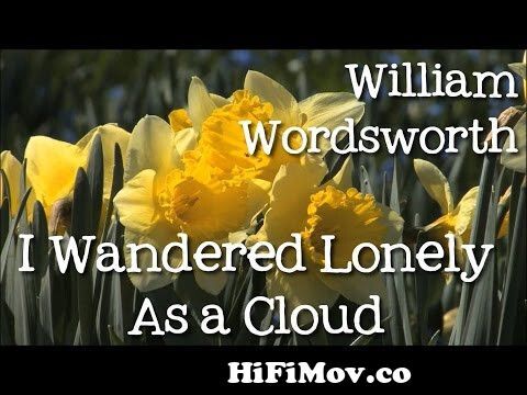 I Wandered Lonely As A Cloud\