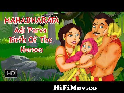 Mahabharata - Mahabharat Full Movie - Adi Parva - Birth Of Heroes - Animated  Stories for Children from mahabharata Watch Video 
