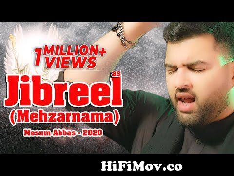 Jibreel aur Karbala (Mehzarnama) | Mesum Abbas Nohay 2020 | Ya Nabi Salamalayka from mesum Watch Video - HiFiMov.co