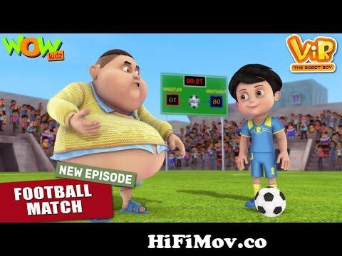 Vir The Robot Boy New Episodes | Football Match | Hindi Cartoon Kahani |  Wow Kidz from vir the robot boy videos of hungama sax com Watch Video -  
