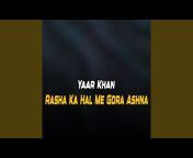 Yaar Khan - Topic