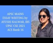 APSC u0026 UPSC Mentor- Ayushi Kalwar,IRS