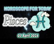HOROSCOPE FOR TODAY