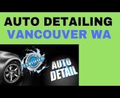 Auto Detailing Vancouver WA