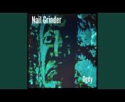 Nail Grinder - Topic