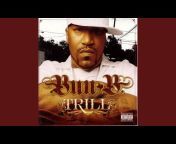 The Official Bun B of UGK Trill
