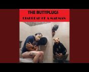 The Buttplugs - Topic