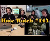 Hate Watch Podcast