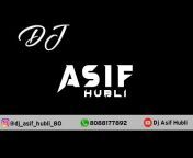 DJ ASIF HUBLI