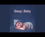 Sleep Baby - Topic