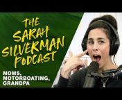 The Sarah Silverman Podcast