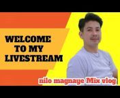 Nilo Magnaye Mix Vlog