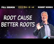 Pastor Robert Morris Sermons