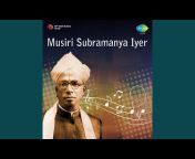 Musiri Subramania Iyer - Topic