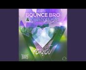 Bounce Bro u0026 Jonny Rose - Topic