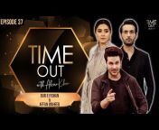 Time Out with Ahsan Khan