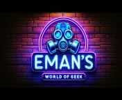 Eman&#39;s World of Geek