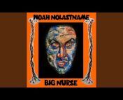 Noah Nolastname - Topic