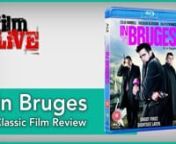 Our resident Film Live Film Reviewers kick off our Film Live Film Review section (yeah I know, working title!...) with a look at the classic 2008 Martin McDonagh film, In Bruges.nnLet us know if you like this kind of stuff and we&#39;ll maybe do more! :)nnProduced by Film Live - http://www.nexi.tv/filmlivennFacebook - http://www.facebook.com/FilmLivenTwitter - http://www.twitter.com/FilmLivennHosted by;nLianne Collinson - @lianne_CollinsonnJason CollinsonnnShot with Blackmagic URSA Mini 4KnEdited wi