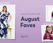 Dia&amp;Co stylist Lisa styles our August faves. The first video in a series. This video was uploaded to all social platforms and was reformatted for IGS.