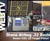 Let’s take a look at the Diana Airbug CO2 .22 caliber target pistol.The Diana Airbug is built out of wood and steel and feels good in the hand. It has a single shot tray and also a multi-shot magazine.Shot count is good, power output is also decent for accuracy out to 10 to 15 yards and also some light pest control if needed.It’s a great option for getting in a lot of trigger time.nnMan it’s a great time to be an airgunner!!!nnNever miss an AirgunWeb Media Group Video - Be sure to wa