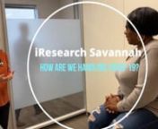 iResearch Savannah responds to COVID-19 from iresearch savannah