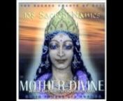 http://www.GetBlessedOnline.com for free online blessings anytime. Tell a friend...nnThis is a 21 min track nnMother Divine: Sacred Chants of Devi /108 Sacred Namesnby Craig Pruess and AnandannThis is the track that Tony Robbins has used at many of his events.nnYou can buy the cd here:nnhttp://drdanlikes.com/Mother-Divine