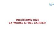 Ex-Works &amp; Free CarriernnIncoterms® and the Incoterms® 2020 logo are trademarks of ICC.Use of these trademarks does not imply association with, approval of or sponsorship by ICC unless specifically stated above. The Incoterms® Rules are protected by copyright owned by ICC. Further information on the Incoterm® Rules may be obtained from the ICC website iccwbo.org.