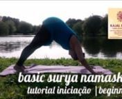 Surya Namaskara for Beginners to start and breathe a simple Yoga sequence.nn+info: http://kajalratanji.blogspot.com/p/yoga.html &#124; kajalratanji@gmail.comnPorto - Portugalnn#yoga #yogadance #dance #therapeuticyoga #dmt #dancemovementtherapyn#kajalratanji #danceportugal #yogaportugal #danceflow #yogaflown#yoga#yogaempowers#therapeuticmovement#suryanamaskaran#kajalratanjisoularts #soulmovement #portoportugal