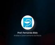 PROF FERNANDA BIDO - ANALISE E GERENCIAMENTO DE RISCOS (PARTE 1) from bido
