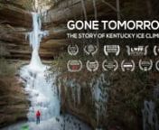 Ice climbing in Kentucky?! This adventure documentary takes the audience for a bourbon-fueled ride deep into the bushy hollers of Appalachia with a crew of harmless misfits as they race to search out and climb new ice routes before they&#39;re gone, with a few surprises along the way.nnWhen most folks think of Kentucky, horses and bourbon are probably the first two things that come to mind. nnWhat most people don’t know, is that nearly every winter for just a brief moment, there exists more frozen
