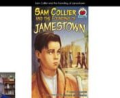 Sam Collier and the Founding of Jamestown (On My Own History), by Candice Ransom.Illustrated by Matthew Archambault.Read with permission of Lerner Publishing Group.