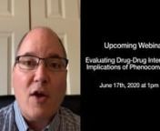 Evaluating Drug-Drug Interactions: Implications of Phenoconversions on June 17th at 1pm EDTnnWebinar invitation from Dr. David Kisor, Professor of Pharmaceutical Sciences and Pharmacogenomics and Director of Pharmacogenomics at Manchester UniversitynnHosted by Cambridge Healthtech InstitutenSponsored by Agena Bioscience