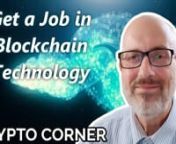 We live in uncertain times, and for many this may be an opportunity to learn new skills in pursuit of a new career. The blockchain is where it&#39;s at for hot job opportunities, and big companies are actively seeking programmers to fill these positions. Robert Koenig shares tips on how to ready yourself, and how to find work in blockchain technology.nnThe Most In-Demand Hard and Soft Skills of 2020 (LinkedIn Talent Blog)nhttps://business.linkedin.com/talent-solutions/blog/trends-and-research/2020/m