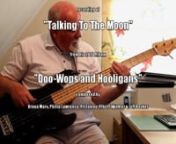 I recorded this track as a play-along practice piece, purely for critique by my fellow members onhttp://www.scottsbasslessons.comIt is not intended for publication, or wider circulation.It is not for profit.nnI chose to play along with Bruno Mars’ recording of “Talking To The Moon”, originally released on his (2010) Album, “Doo-Wops and Hooligans”.nnIt was co-written by Bruno Mars, together with Philip Lawrence, Ari Levine, Albert Winkler and Jeff Bhasker.It describes feelings