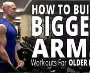HOW TO BUILD BIGGER ARMS - WORKOUTS FOR OLDER MEN - BICEPS, TRICEPS, and FOREARM WORKOUTnnSo, you&#39;re a little older and you want to know how to build bigger arms.nnSIGN UP TO GET MORE TRAINING TIPS FOR OLDER MEN WITH BUSY, PRODUCTIVE LIVES: https://skiplacour.com/tips-for-older-mennnYou&#39;re looking for an arm workout routine.nnYou&#39;re looking for workouts for older men. You&#39;re looking for an arm workout routine for older men.nnIn this video, I tell you how to get bigger arms. I show you how to bui
