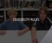 DIVISIBILITY RULESnSung to the tune of