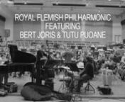BERT JORIS &amp; TUTU PUOANE &amp; THE ROYAL FLEMISH PHILHARMONICnBert Joris ( trumpet / composer/ arrangements ), Tutu Puoane ( vocals), Martyn Brabbins (conductor), Ewout Pierreux (piano/composer), Nic Thys (bass/composer) en Martijn Vink ( The drums).nnThe orchestra.nnfirst violin nEric BaetennPeter ManouilovnEva ZylkanNana HiraidenYuko KimuranClaire LechiennSihong LiangnMara MikelsonenMiel PietersnChristophe PochetnNatalia TessaknGuido Van DoorennNNnnseconde violinnMiki TsunodanOrsolya Horv