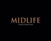 MIDLIFE is a feature film, produced &amp; directed by Actor/Filmmaker GREG TRAVISnnMidlifeMovie.comnnTHE STORY takes place in Los Angeles and New York City. It explores the life ofnDavid Stanton as he hits the backside of middle age and is unsure of what he wants to do and how he wants to spend the rest of his life. David works as a business consultant but has lost his enthusiasm for the job. On a business trip to New York City he runs into his ex-wife Vicki and rekindles his attraction to her.