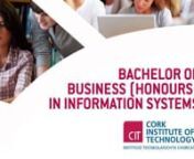 This video gives an overview of the Bachelor of Business (Honours) in Information Systems course at Cork Institute of Technology. It outlines the modules, the strengths and highlights of the course and the job opportunities available on completion of the course.nCAO Code: CR 150nFor more information: business.cit.ienProduced by Shane Cronin and Roisin Garvey, Dept. of Online Delivery, Cork Institute of Technology