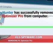 http://www.411-spyware.com/remove-pc-optimizer-pronnPC Optimizer Pro is not a malicious computer infection. It is an application that is promoted as a system optimization tool that can improve your overall computer performance. However, computer security experts recommend removing PC Optimizer Pro from the system, because it may mistake regular registry entries for useless ones and delete them accidentally. That is to say, although the program is not malicious, it is not recommended to keep it o