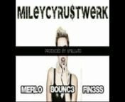 MileyCyru&#36;Twerk Free Music Steam and Download Link Belownhttp://bit.ly/FREEDOWNLOADMerloMileyC...nnMerlo releases