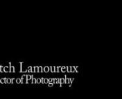 Mitch Lamoureux, Director of Photography&#39;s demo reel. Cinematography from On the Rails, Man vs. Mobile, Expecting, Idiots Guide to Film Making for Dummies, Raw Food Island, Dept. 2, Games of Hunger, and Marc Oliver.nnInquiries contact,MitchLamour@gmail.com