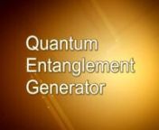 In developing the Quantum Entanglement Generator, or QEG, we utilized the best