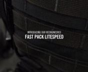 In the five years since our FAST Pack Litespeed first hit the market, our customers have used and abused them across the world in incredibly diverse environments and circumstances. We&#39;ve enjoyed working closely with you to understand what worked well, what you thought could be improved, and how our Litespeed has become part of your stories.nnWe are pleased to release the first major evolution of our Litespeed platform since its inception. While we have kept the overall appearance similar to the