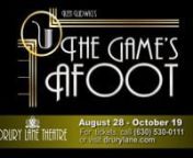 Drury Lane Theatre, 100 Drury Lane, continues its landmark 30th anniversary season with the winner of “Best Play” at the 2012 Mystery Writers of America Edgar Allan Poe Awards, THE GAME’S AFOOT, previewing August 28, opening Thursday, September 4 at 8 p.m., and running through October 19, 2014. The cast is led by Derek Hasenstab (Broadway National Tour of The Lion King; The Foreigner and I Hate Hamlet at Drury Lane Theatre; Oedipus Complex at the Goodman Theatre; and Sunday in the Park wit