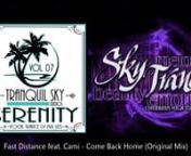 ★ Sky Trance ★ Serenity Vocal Trance Mix Vol. 07nnTake a trip down memory lane…….nnTranquil Sky Studios is proud to present an EPIC Sky Trance Serenity Mix Set. Featuring the most beautiful and melodic Vocal Trance songs from as far back as 2002 all the way through to the very best of today. This HUGE 8 Volume, 10 Hour, 100 song Continuous Mix Set, now mixed in key, is a remake of the older Sky Trance Beauty &amp; Emotion Mixes.nnIt’s time to turn out the lights, lay back, put your hea