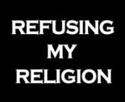 REFUSING MY RELIGIONnnSometimes Finding Salvation Means Losing Your Faithnnwww.refusingmyreligion.comnnThis story could only happen in America.What happens when preachers lose their faith and become atheist activists?nnWHAT IS THIS DOCUMENTARY ABOUT?nnOur feature-length documentary, REFUSING MY RELIGION, examines through intimate first-person accounts the experiences of clergy members who have left their careers in ministry, renounced religion, and gone on to become prominent figures in the se