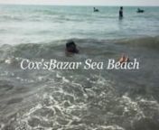 Cox'sBazar Sea Beach from cox bazar sea beach