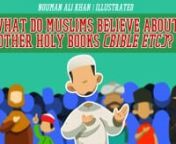To listen &amp; download it in mp3 or flac format, kindly visit the links below:nFlacnhttps://goo.gl/tlu7TI nMP3 nhttps://goo.gl/H8LrSdnnAs Muslims it is part of our faith to believe in Holy Books Sent to Other Prophets [A.S]. nAudio of Brother Nouman Ali Khan​ &#124; illustrated by Darul Arqam Studios​ nShare and Help spread the Messagen====nNOTE: BROTHER NOUMAN ALI KHAN AND BAYYINAH WERE NOT INVOLVED IN THE PRODUCTION OF THIS VIDEO. THE FUNDS WILL NOT GO TO THEM, THE FUNDS YOU GIVE ON BELOW LIN